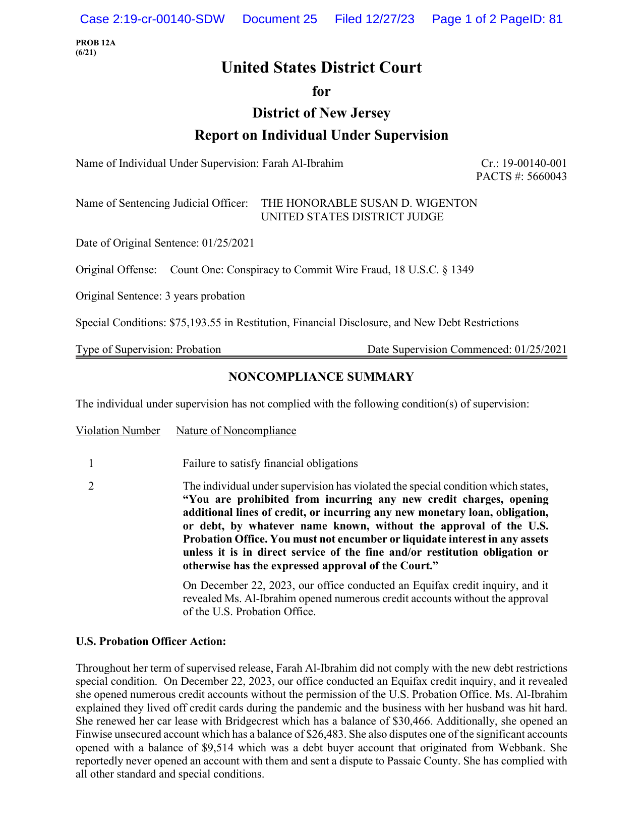 Probation report (December 2023): Al-Ibrahim paid $4,900 of $75,193 restitution. Payment reduced to $100/month. Violated new debt restrictions. Supervision expired January 2024.