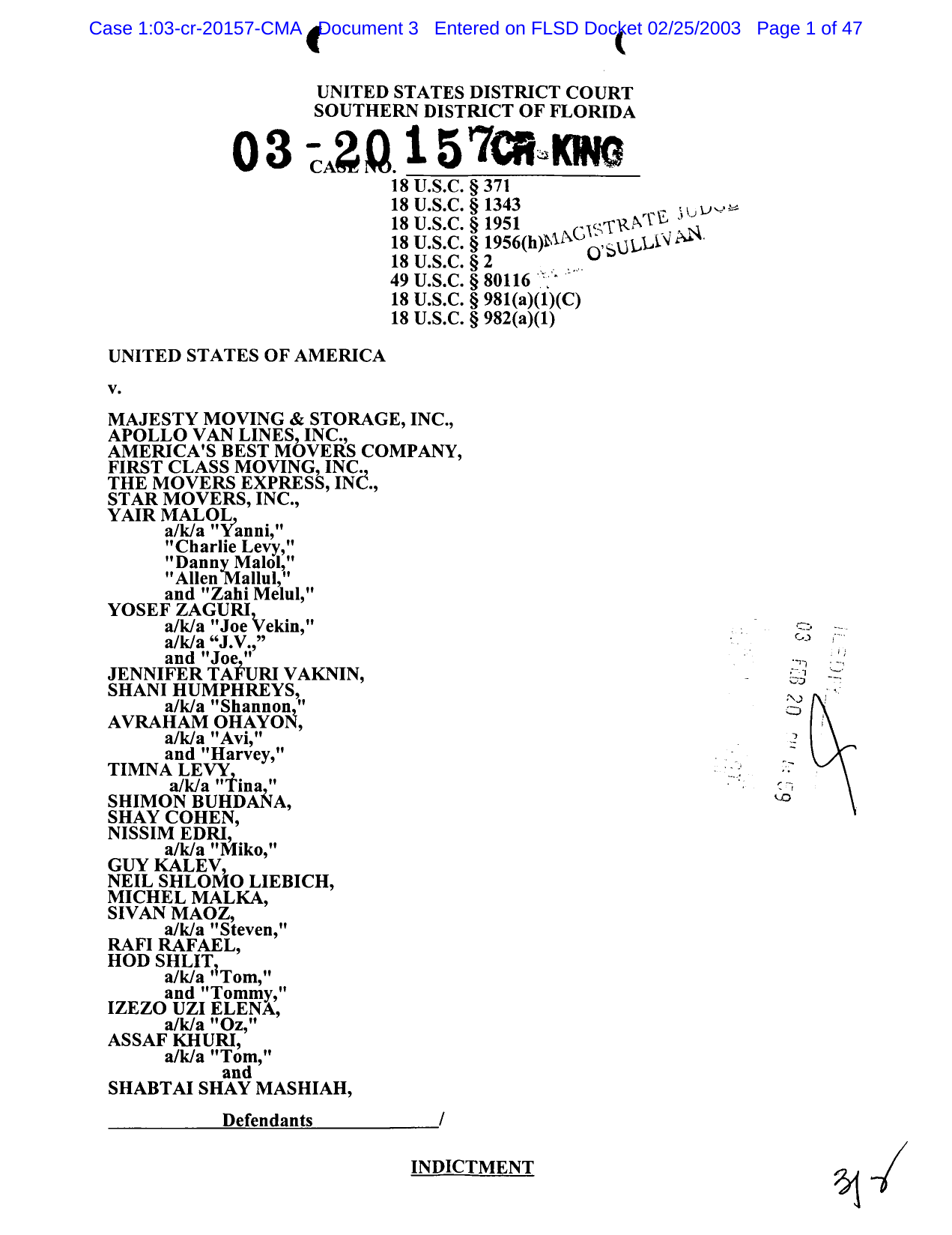 US v Malol (S.D. Florida, 2003): 47-page grand jury indictment of Yair Malol and 19 co-defendants operating six interchangeable moving companies.